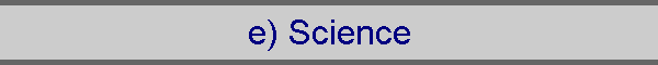 e) Science