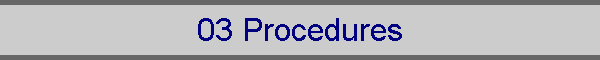 03 Procedures