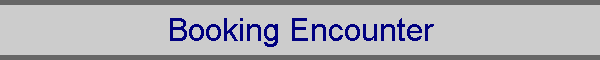 Booking Encounter